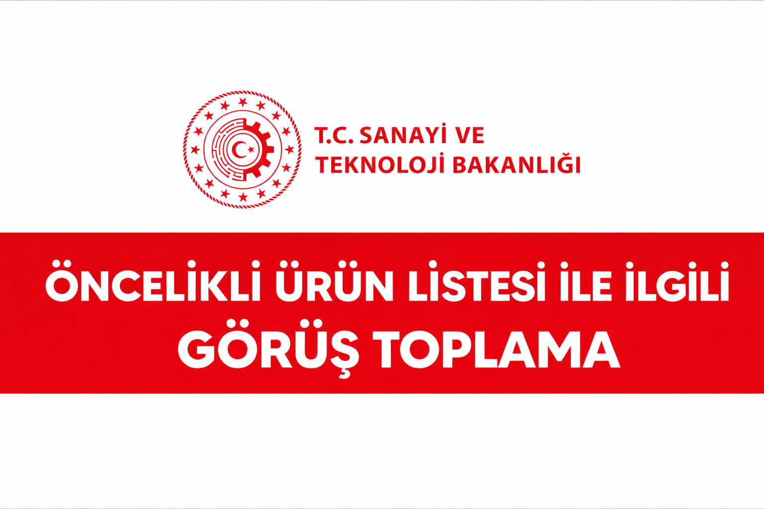 Öncelikli Ürün Listesi İle İlgili Görüş Toplama