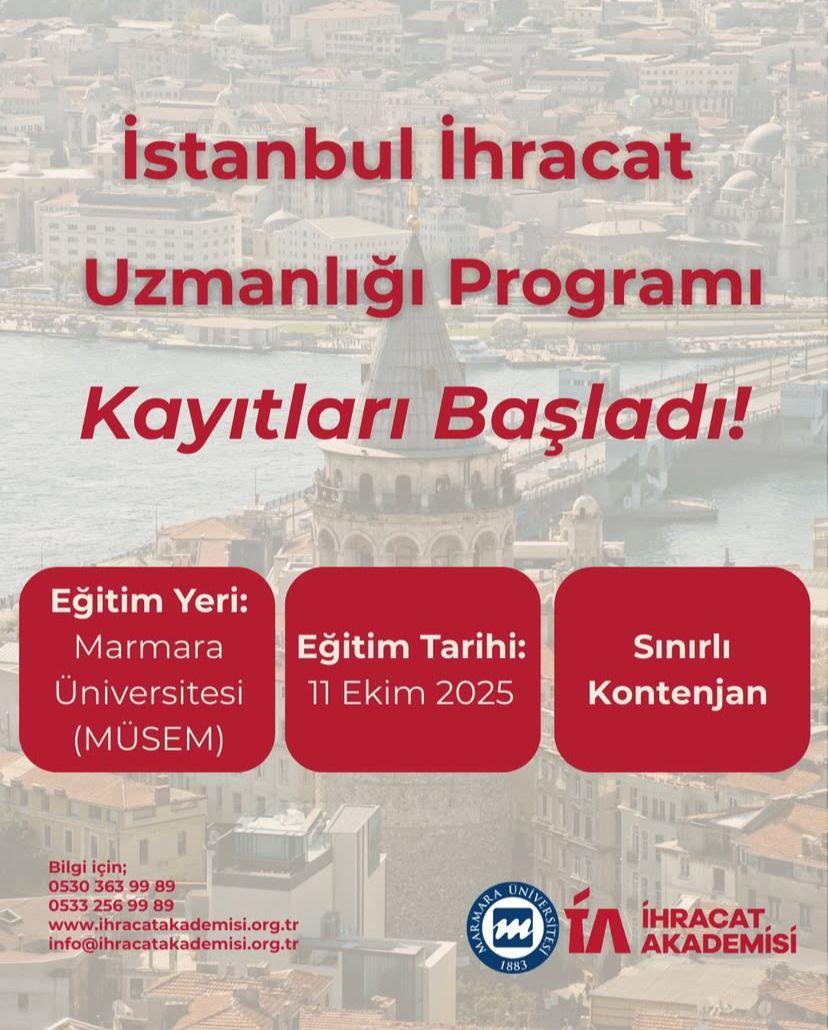 İSTANBUL İHRACAT UZMANLIĞI PROGRAMI KAYITLARI BAŞLADI