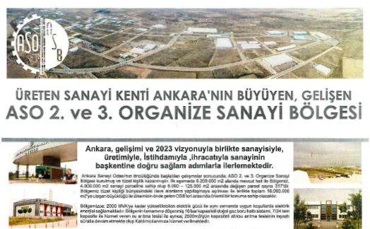 ÜRETEN SANAYİ KENTİ ANKARA'NIN BÜYÜYEN, GELİŞEN AS0 2. VE 3. ORGANİZE SANAYİ BÖLGESİ